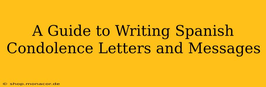 A Guide to Writing Spanish Condolence Letters and Messages