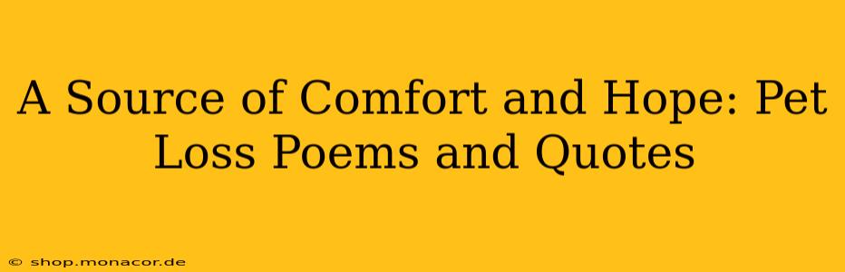 A Source of Comfort and Hope: Pet Loss Poems and Quotes