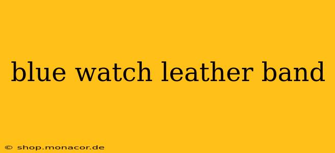 blue watch leather band
