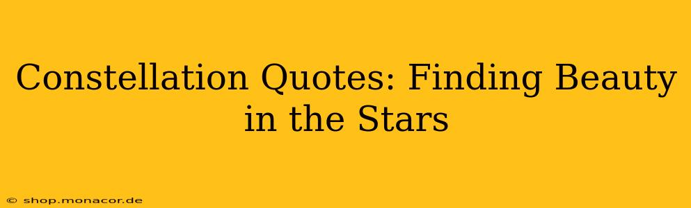 Constellation Quotes: Finding Beauty in the Stars