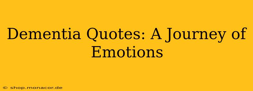 Dementia Quotes: A Journey of Emotions
