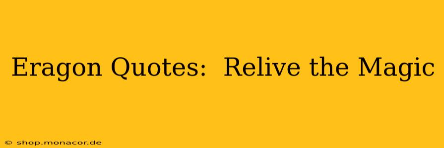 Eragon Quotes:  Relive the Magic