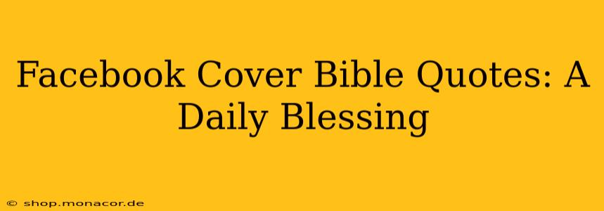 Facebook Cover Bible Quotes: A Daily Blessing