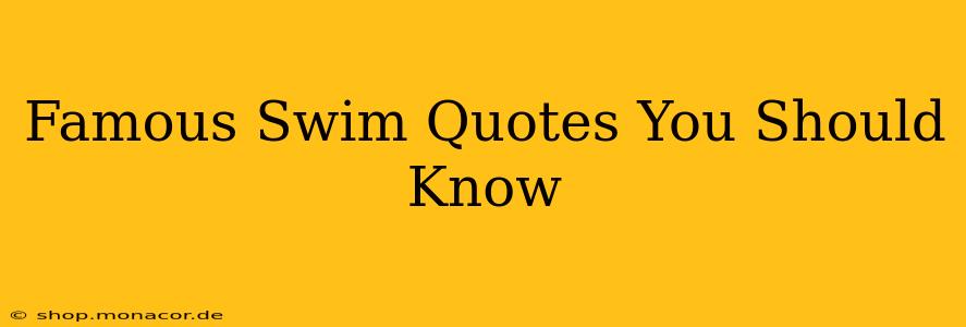 Famous Swim Quotes You Should Know