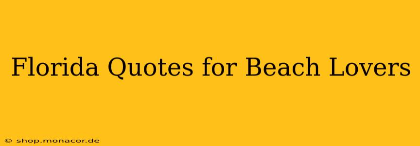 Florida Quotes for Beach Lovers