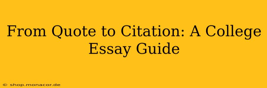 From Quote to Citation: A College Essay Guide