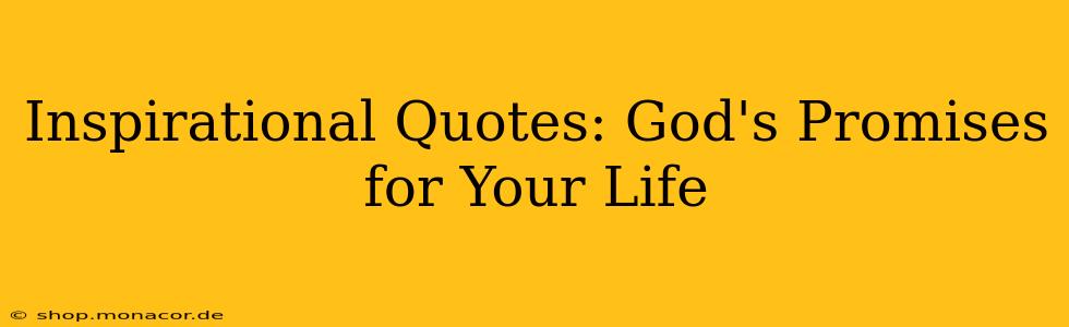Inspirational Quotes: God's Promises for Your Life