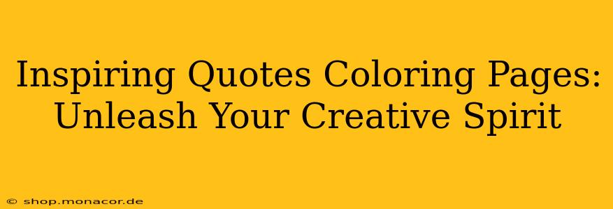 Inspiring Quotes Coloring Pages: Unleash Your Creative Spirit