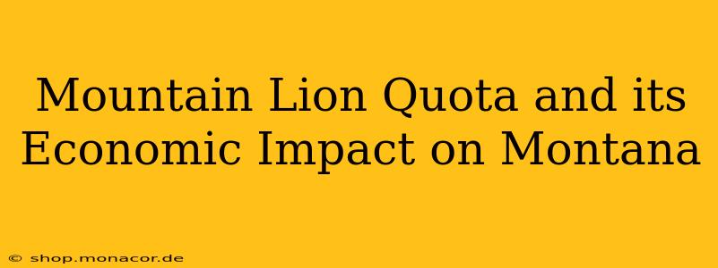 Mountain Lion Quota and its Economic Impact on Montana