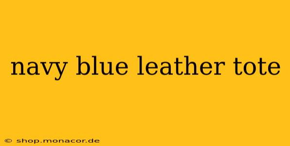 navy blue leather tote