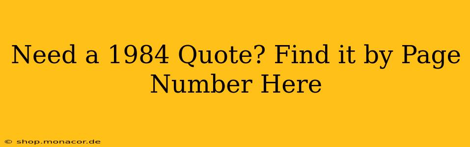 Need a 1984 Quote? Find it by Page Number Here