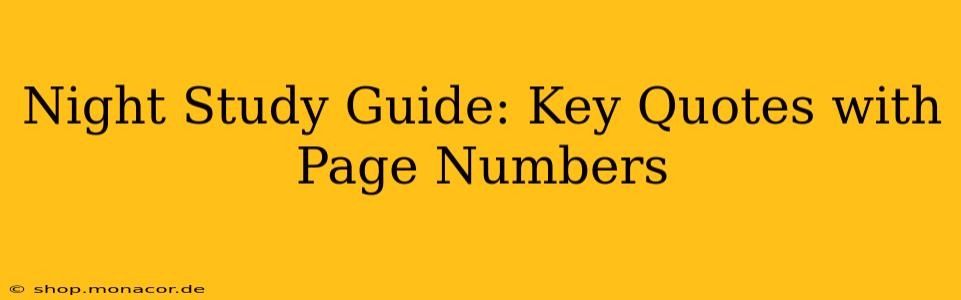 Night Study Guide: Key Quotes with Page Numbers