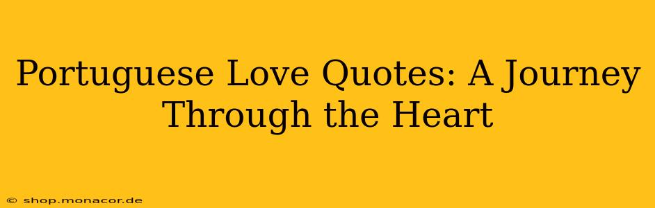 Portuguese Love Quotes: A Journey Through the Heart