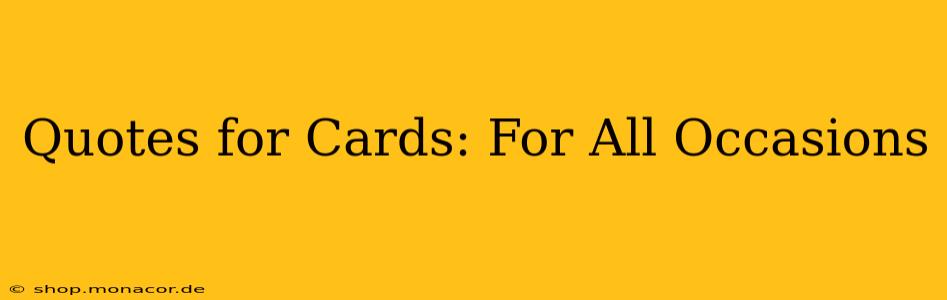 Quotes for Cards: For All Occasions