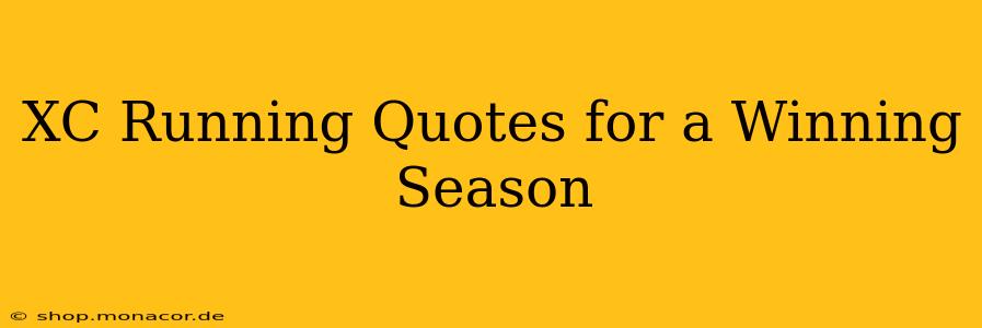 XC Running Quotes for a Winning Season