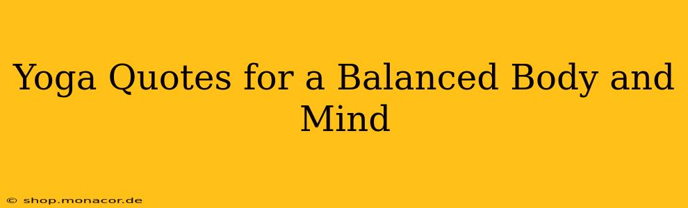 Yoga Quotes for a Balanced Body and Mind